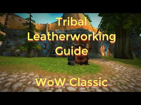 WoW Classic----Tribal Leatherworking Guide---Rugged Leather Best spots for farming