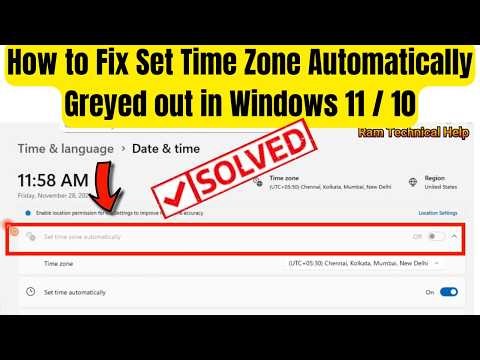 How to Fix Set Time Zone Automatically Greyed out in Windows 11 / 10