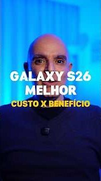 Galaxy S26: O Melhor custo x benefício da Samsung ##celular #samsung #galaxy