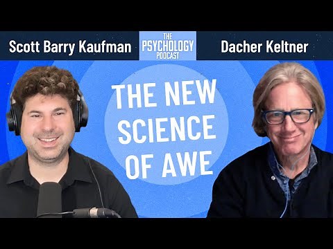The New Science of Awe || Dacher Keltner