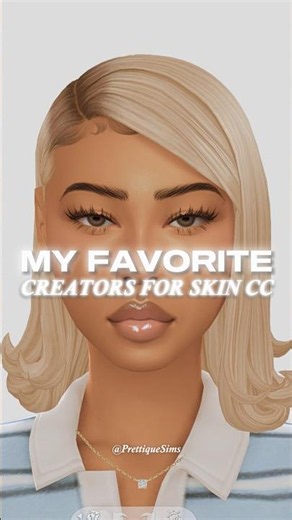 My favorite creators for skin cc | #sims4 #sims4cc #thesims4 #sims4mods #ccfinds #ccrecs #aesthetic.