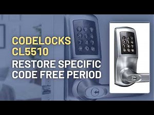 CodeLocks CL5510: Restore Specific Code Free Period