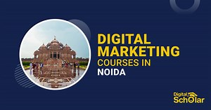 Top 10 Digital Marketing Courses in Noida - 2026 Upgraded