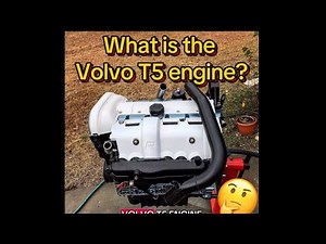 What Is The Volvo T5 Engine?