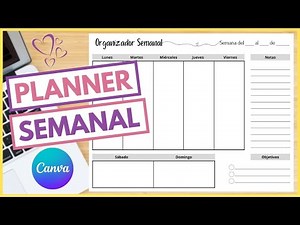 Cómo hacer un ORGANIZADOR SEMANAL en Canva | Haz tu propio PLANIFICADOR, PLANEADOR, PLANNER Semanal