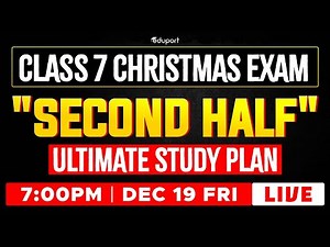 Class 7 christmas exam | second half | ultimate study plan