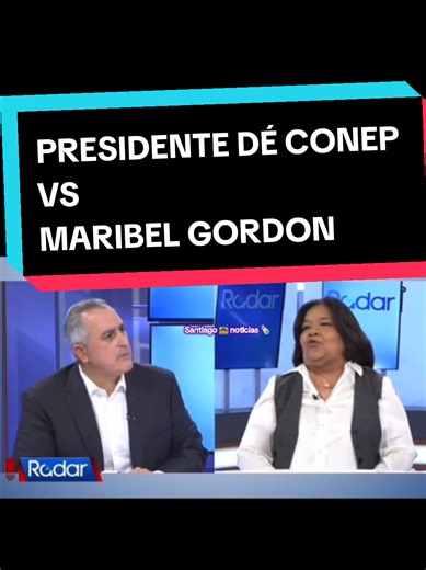 Debate entre Presidente de CONEP y Maribel Gordon