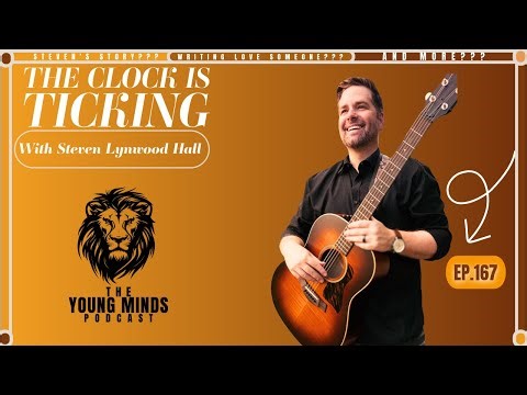 167. The Clock is Ticking with Steven Lynwood Hall!!!!