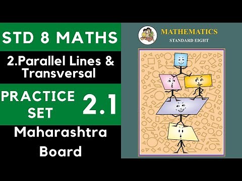 Class 8 Practice Set 2.1 | Chapter 2 Parallel Lines and Transversals | 8th Maths |Maharashtra Std 8