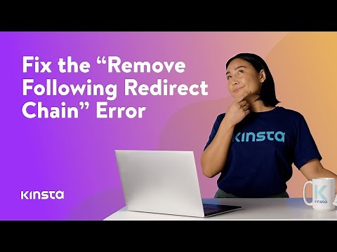 How to Fix “Remove Following Redirect Chain” Error (4 Methods)