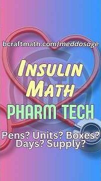 Insulin Math - Days? Pens? Units? Supply? Boxes? #craftmath #meddosage