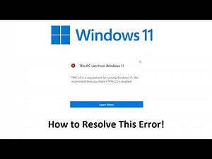 How to Resolve the "TPM 2.0 is a requirement..." Error for Windows 11 Upgrade