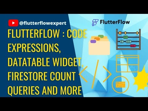 [Updates-0123] @FlutterFlow: Code Expressions, DataTable Widget, Firestore Count Queries and more