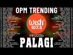 Top OPM Tagalog Love Songs 2025 Playlist 💗 Best Of Wish 107.5 Songs Playlist 2025