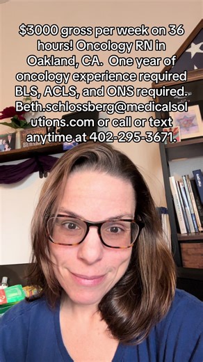 $3000 gross per week on 36 hours! Oncology in Oakland CA. One year of oncology experience required BLS, ACLS, and ONS required. Beth.schlossberg@medicalsolutions.com or call or text anytime at 402-295-3671. ##California##Oakland##NursesOfTikTok##Nurse##nurselife