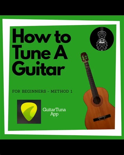 Beginner Guitar Tuning Tutorial with GuitarTuna App