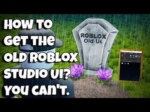 How to get the Old Roblox Studio UI? You can't.