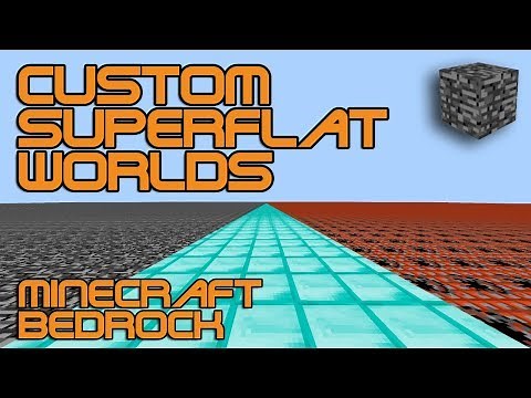 Custom Superflat Worlds for Minecraft Bedrock (Win10 and PE)