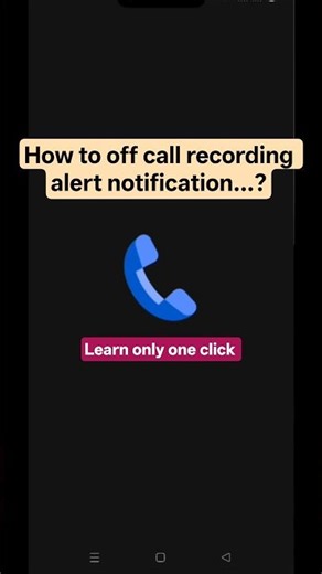 how to off call recording alert notification..? learn only one click #tech #callrecording