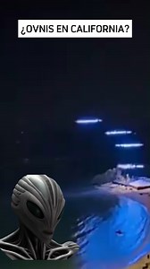 29K views · 706 reactions | ¿Son OVNIS en California?  #alien #alienigena #ovni #extraterrestres #miedo | Aliens y Conspiración | Facebook