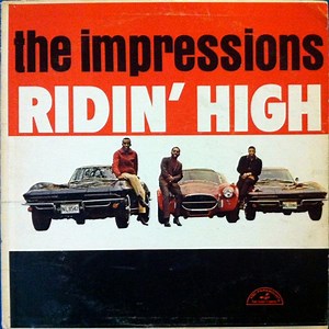 The Impressions - Ridin' High