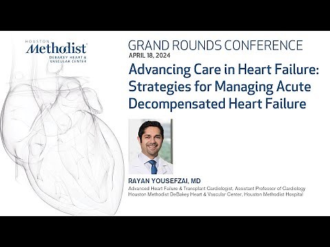 Advancing Care in Heart Failure: Strategies for Managing Acute Decompensated HF (R. Yousefzai, MD)