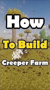 How To Build Creeper farm