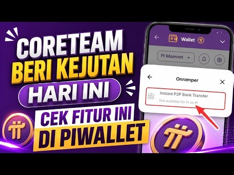 PINETWORK TERBARU~CORETEAM BERI KEJUTAN HARI INI CEK FITUR INI DI PIWALLET