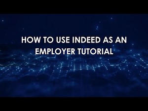 How To Use Indeed As An Employer Tutorial