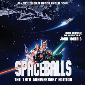John Morris - Spaceballs (Complete Original Motion Picture Score)