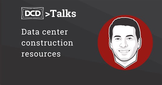 DCD>Talks Data center construction resources with Juan Bono, Mainova WebHouse