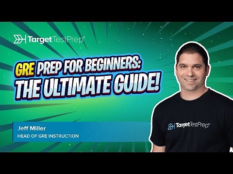 GRE Prep for Beginners: The Ultimate Guide!