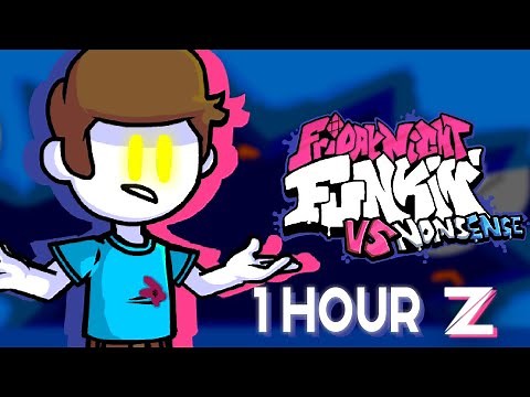 Nonsensical - Friday Night Funkin' [FULL SONG] (1 HOUR)