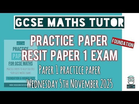 GCSE Maths Resit Practice Paper 1 | Foundation | 5th November 2025 | TGMT