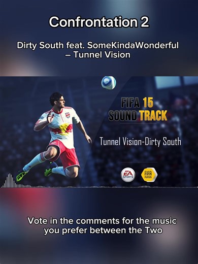 2- Dirty South feat. SomeKindaWonderful – Tunnel Vision Against Emicida feat. Rael – Levanta e Anda #fifa15