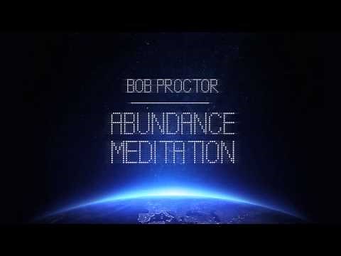 Bob Proctor Abundance Meditation