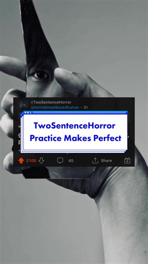 r/TwoSentenceHorror #horror #scary #twosentencehorrorstories #creepy #twosentencehorror #uneasy