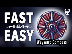 How to get Wayward Compass FAST and EASY - Hollow Knight