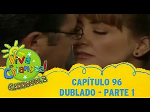 Viva às Crianças | Capítulo 96 - Parte 1/2