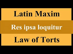 Res ipsa loquitur (Latin Maxim) | Law of Torts | Law Guru