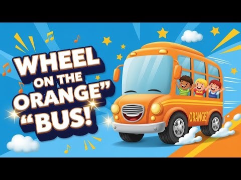🚌🍊 Wheel on the Orange Bus | Fun Kids Bus Song