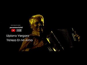 Ulpiano Vergara - Tristeza En Mi Alma ~ Música Típica de Panamá