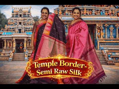 Episode 39 - Attractive Semi Raw Silk Temple Border Saree