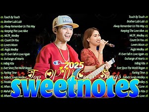 SWEETNOTES Music Nonstop Playlist 2025✨Sweetnotes Cover Songs Collection With Lyrics #sweetnotes