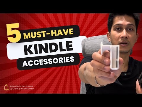 5 Must Have Kindle Accessories for Ebook Readers