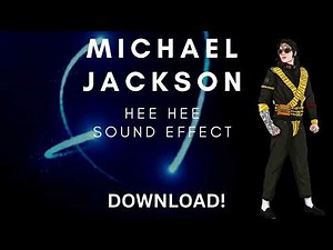 Michael Jackson - Hee Hee - Sound Effect Download