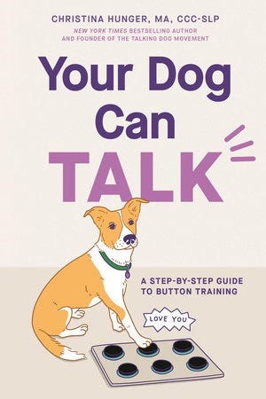 Can you really teach your dog to talk? What to know about 'button training.'