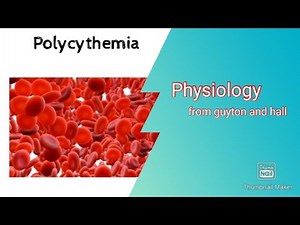 Polycythemia Complete lecture from GUYTON AND HALL medical physiology