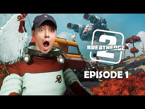 DÉBUT D'UNE NOUVELLE AVENTURE SPATIALE ! ► BREATHEDGE 2 #1