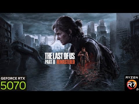 RTX 5070 - The Last of Us: Part 2 - 1440p 1080p